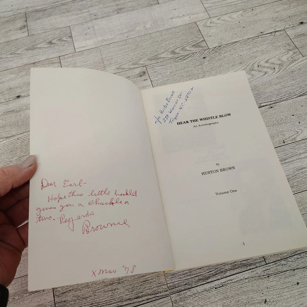 Hear the Whistle Blow Huston Brown 1978 Softcover Autobiography Signed Vintage